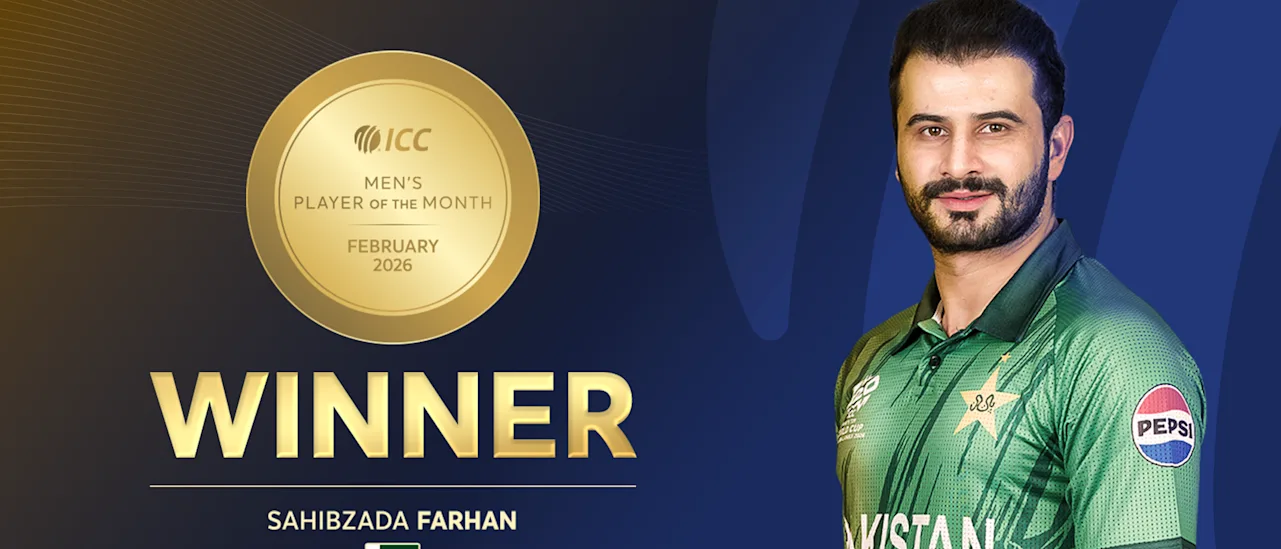 Sahibzada Farhan wins ICC POTM for February